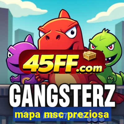 mapa msc preziosa